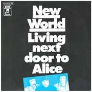 7inch Vinyl Single - New World - Living Next Door To Alice