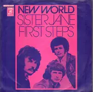 New World - Sister Jane / First Steps