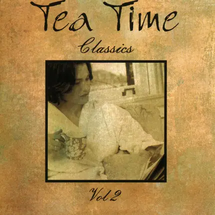 Bach, Strauss a.o. - Tea Time Classics Vol 2