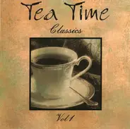 Verdi, Händel a.o. - Tea Time Classics Vol. 1
