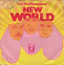 7inch Vinyl Single - New World - Tom-Tom Turnaround - Mono