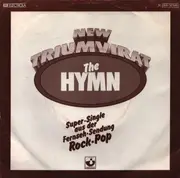 7inch Vinyl Single - New Triumvirat, Triumvirat - The Hymn / Dance On A Vulcano