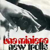 New Trolls - Una Miniera