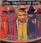 new version of soul - Swang Da Funk