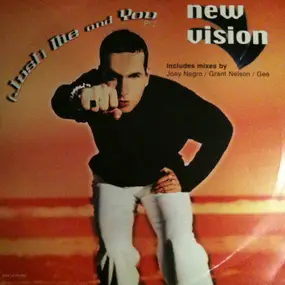 New Vision - (Just) Me And You (Part 2)