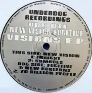 New Vision / Fugitive - Visions E.P.