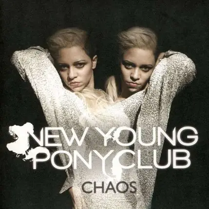 New Young Pony Club - Chaos
