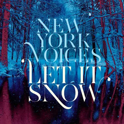 New York Voices - Let It Snow