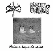 New York Against The Belzebu / Deche-Charge - Noise A Toque De Caixa