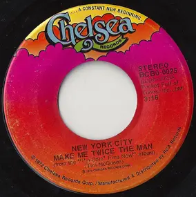 New York City - Make Me Twice The Man / Uncle James