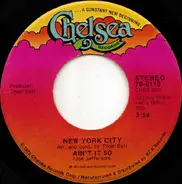 New York City - Ain't It So / I'm Doin' Fine Now