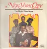 LP - New York City - I'm Doin' Fine Now - still sealed