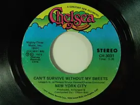 New York City - Take My Hand / Can't Survive Without My Sweets