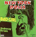 7inch Vinyl Single - New York Dolls - Bad Girl