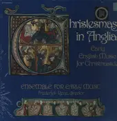 New York Ensemble for Early Music - Christesmas In Anglia (Early English Music For Christmastide)