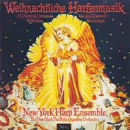 New York Harp Ensemble / The New York Pro Arte Chamber Orchestra - Weihnachtliche Harfenmusik