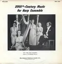LP - New York Harp Ensemble - XVIIIth Century Music For Harp Ensemble