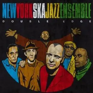 NEW YORK SKA JAZZ ENSEMBLE - DOUBLE EDGE