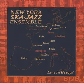 NEW YORK SKA-JAZZ ENSEMBLE - Live In Europe