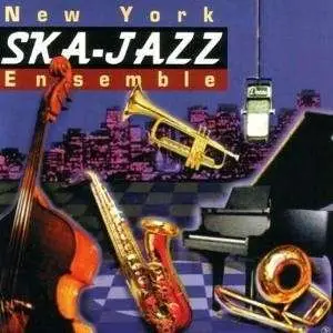 NEW YORK SKA JAZZ ENSEMBLE - New York Ska Jazz Ensemble