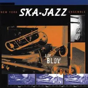 New York Ska Jazz Ensemble - Low Blow