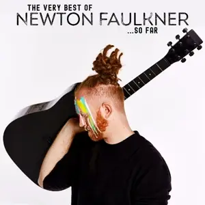 Newton Faulkner - Very Best Of