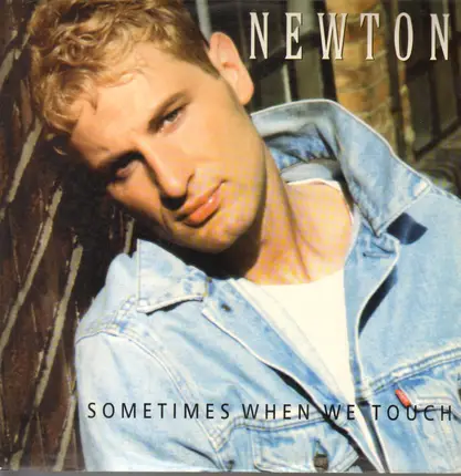 Newton - Sometimes When We Touch