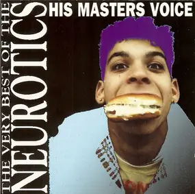 Newtown Neurotics - His Masters Voice - The Very Best Of The Neurotics