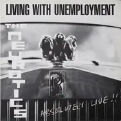 Newtown Neurotics - Living With Unemployment