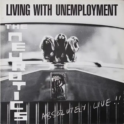 Newtown Neurotics - Living With Unemployment