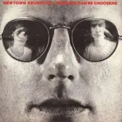 Newtown Neurotics - Beggars Can BE ChoosersBE CHOOSERS /FIRST 150 ON COLOR VINYL/ INCL. POSTERBE CHOOSERS /FIRST 150 ON