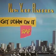 New York Rappers - Get Down On It Rap