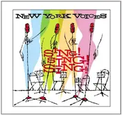 New York Voices - Sing!Sing!Sing!