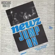 Newz - Jump On / Oeh I Say