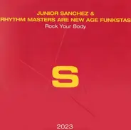 Junior Sanchez & New Age Funkstas - Rock Your Body