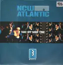12'' - New Atlantic - Take Off Some Time