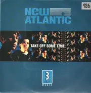 New Atlantic - Take Off Some Time