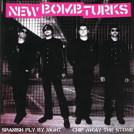 New Bomb Turks - Spanish Fly By Night