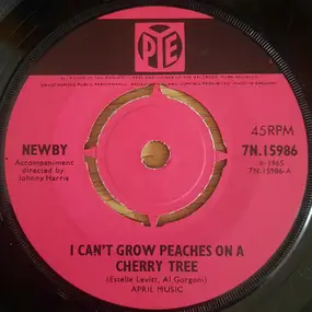 Newby - I Can't Grow Peaches On A Cherry Tree