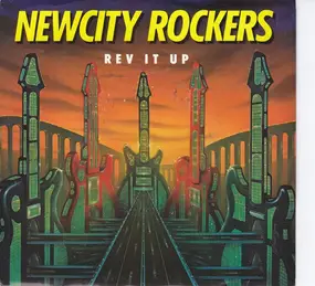 Newcity Rockers - Rev It Up / Break A Heart