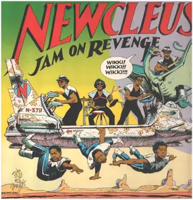 Newcleus - Jam on Revenge