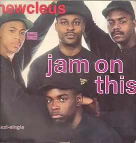 Newcleus - Jam On This