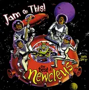 Newcleus - Jam On This! The Best Of Newcleus