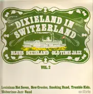 Louisiana Hot Seven, New Creoles - Dixieland in Switzerland Vol. 2