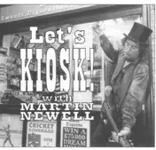 Martin Newell - Lets Kiosk