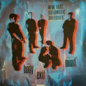 New Fast Automatic Daffodils - Body Exit Mind