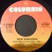 New Horizons - Your Thing Is Your Thing