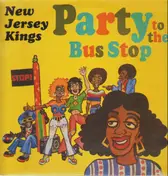 The New Jersey Kings - Party to the Bus Stop
