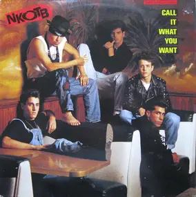 New Kids on the Block - Call It What You Want