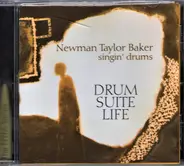 Newman Baker - Drum • Suite • Life